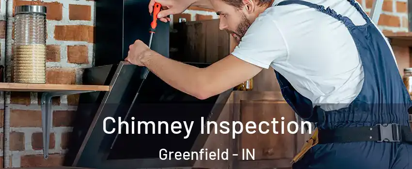  Chimney Inspection Greenfield - IN
