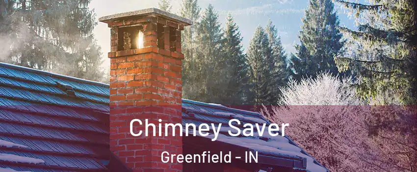  Chimney Saver Greenfield - IN